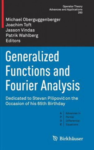 Carte Generalized Functions and Fourier Analysis Michael Oberguggenberger