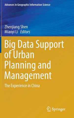 Könyv Big Data Support of Urban Planning and Management Zhenjiang Shen