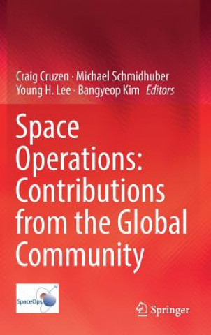 Könyv Space Operations: Contributions from the Global Community Craig Cruzen