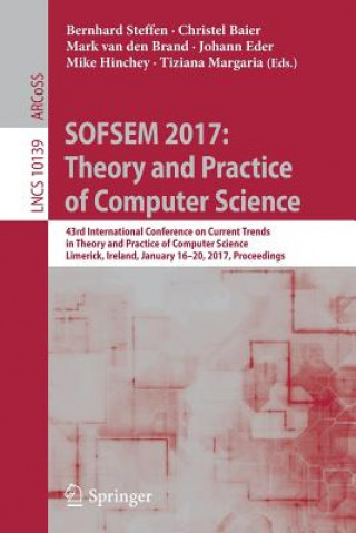 Kniha SOFSEM 2017: Theory and Practice of Computer Science Bernhard Steffen