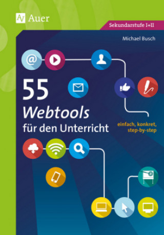 Kniha 55 Webtools für den Unterricht Michael Busch