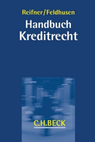 Kniha Handbuch Kreditrecht Udo Reifner