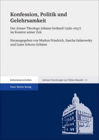 Livre Konfession, Politik und Gelehrsamkeit Markus Friedrich