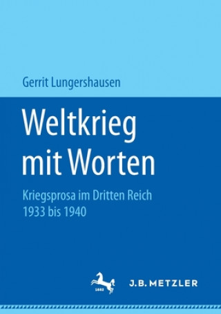 Kniha Weltkrieg Mit Worten Gerrit Lungershausen