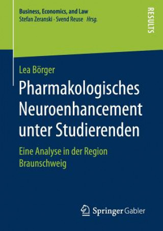 Książka Pharmakologisches Neuroenhancement Unter Studierenden Lea Börger