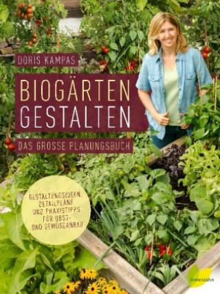 Knjiga Biogärten gestalten Doris Kampas