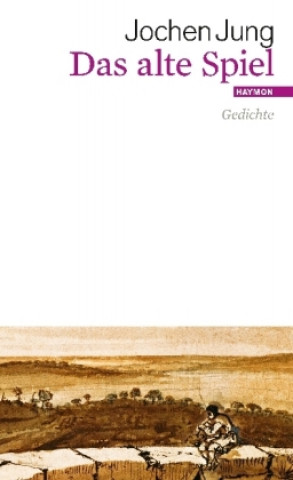 Knjiga Das alte Spiel Jochen Jung