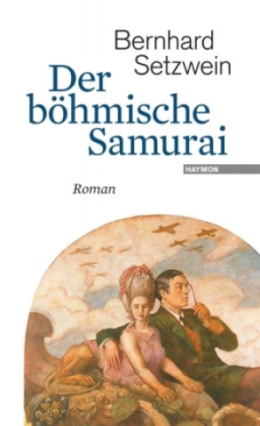 Kniha Der böhmische Samurai Bernhard Setzwein