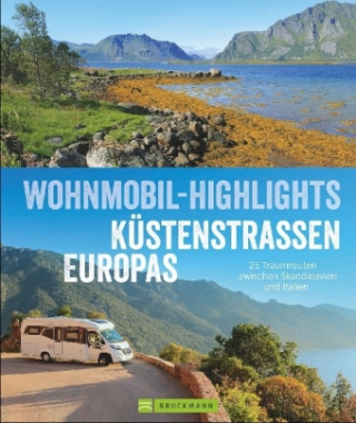 Kniha Wohnmobil-Highlights Küstenstraßen Europas Torsten Berning