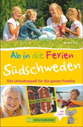 Kniha Ab in die Ferien - Südschweden Claudia Linz