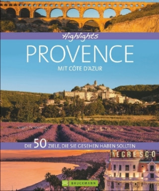 Книга Highlights Provence mit Côte d'Azur Jürgen Zichnowitz