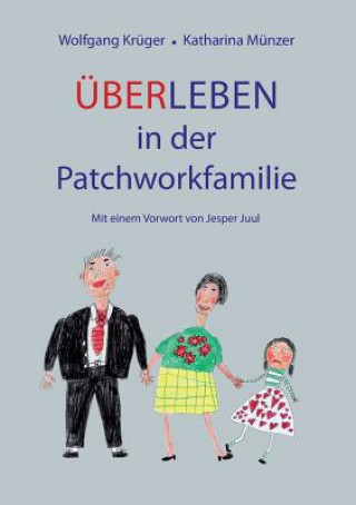 Book UEber-Leben in der Patchworkfamilie Wolfgang Krüger