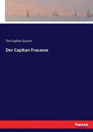 Carte Capitan Fracasse Gautier Theophile Gautier