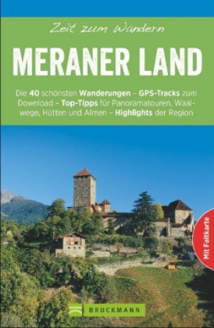 Kniha Zeit zum Wandern Meraner Land Mark Zahel