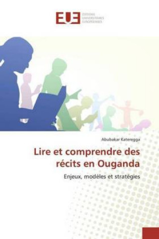 Książka Lire et comprendre des récits en Ouganda Abubakar Kateregga