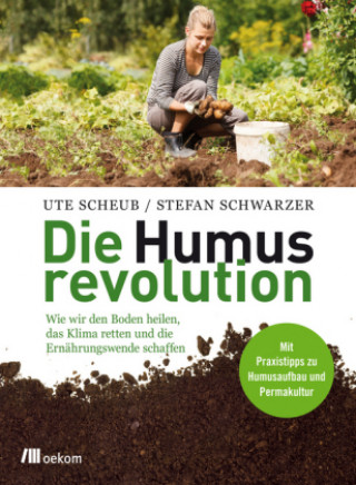 Книга Die Humusrevolution Ute Scheub