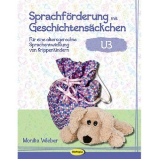 Książka Sprachförderung mit Geschichtensäckchen (U3) Monika Wieber