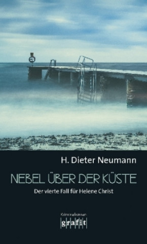 Kniha Nebel über der Küste H. Dieter Neumann