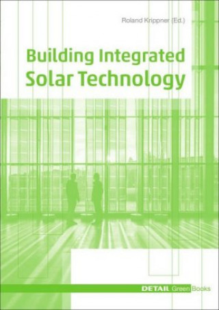 Kniha Building Integrated Solar Technology Ralf Haselhuhn