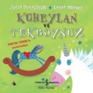 Libro Küheylan ve Tekboynuz Julia Donaldson