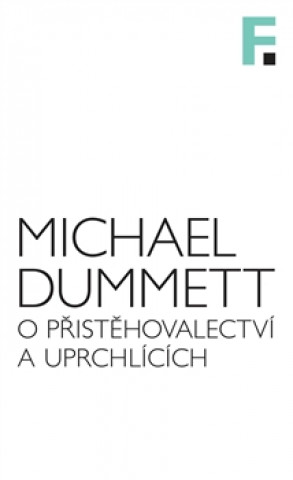 Книга O přistěhovalectví a uprchlících Michael Dummett