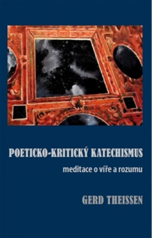 Kniha Poeticko-kritický katechismus Gerd Theissen