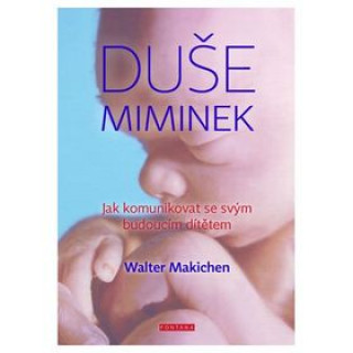 Book Duše miminek Walter Machiken