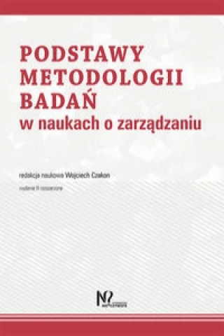 Kniha Podstawy metodologii badan w naukach o zarzadzaniu 