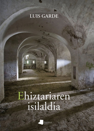 Buch Ehiztariaren isilaldia LUIS GARDE