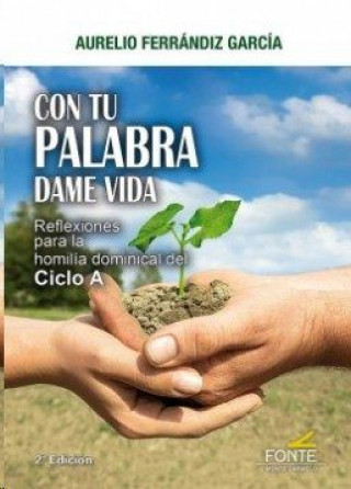 Kniha Con tu palabra dame vida: reflexiones para la homilía dominical del Ciclo C 