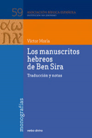 Könyv Los manuscritos hebreos de Ben Sira : traducción y notas Víctor Morla Asensio