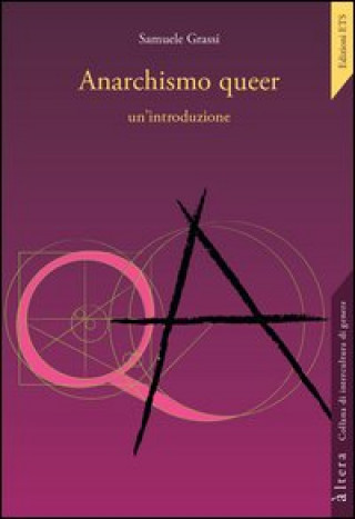 Książka Anarchismo queer: un'introduzione Samuele Grassi