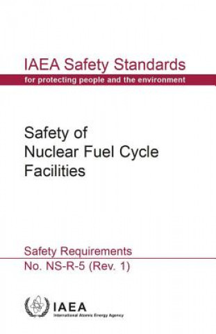 Książka Safety of nuclear fuel cycle facilities International Atomic Energy Agency