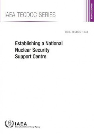Kniha Establishing a national nuclear security support centre International Atomic Energy Agency