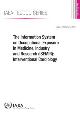 Książka Information System on Occupational Exposure in Medicine, Industry and Research (ISEMIR) International Atomic Energy Agency (IAEA