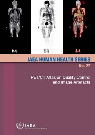 Książka PET/CT atlas on quality control and image artefacts International Atomic Energy Agency