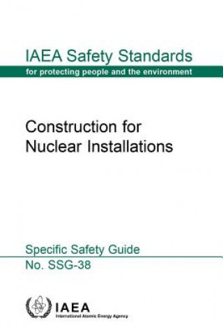 Knjiga Construction for nuclear installations International Atomic Energy Agency