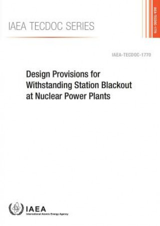 Kniha Design provisions for withstanding station blackout at nuclear power plants International Atomic Energy Agency