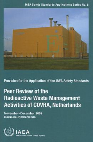 Buch Peer review of radioactive waste management activities of COVRA, Netherlands International Atomic Energy Agency