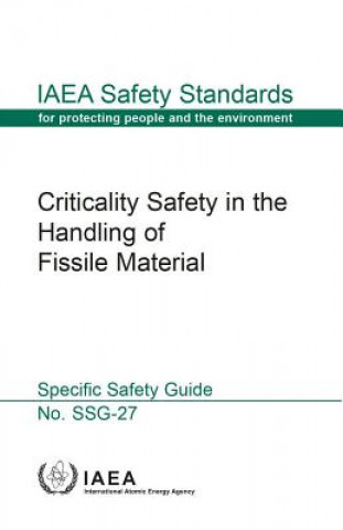 Buch Criticality safety in the handling of fissile material International Atomic Energy Agency