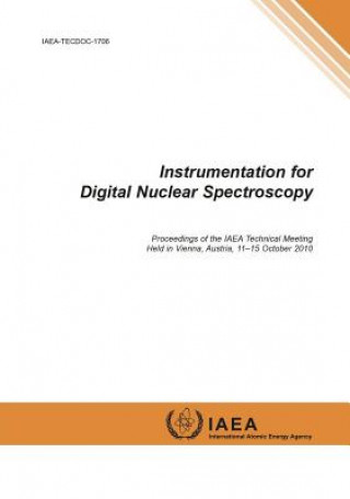 Kniha Instrumentation for digital nuclear spectroscopy International Atomic Energy Agency