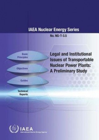 Książka Legal and institutional issues of transportable nuclear power plants International Atomic Energy Agency