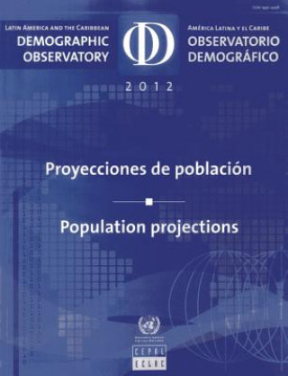 Carte Latin America and the Caribbean Demographic Observatory 2012 (English/Spanish Edition) United Nations