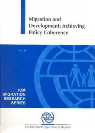 Carte Migration and Development: Achieving Policy Coherence United Nations