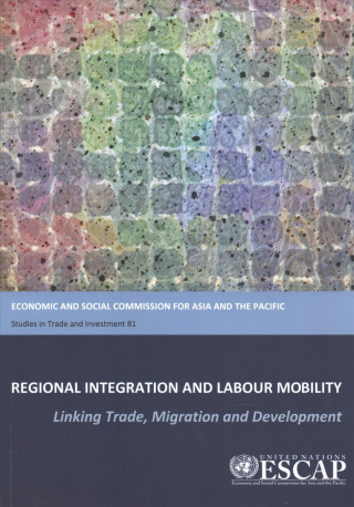 Carte Regional integration and labour mobility United Nations Publications