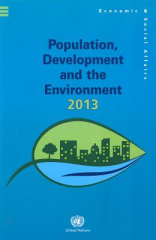 Knjiga Population, Development and the Environment 2013 (Wall Chart) United Nations