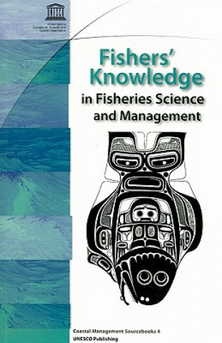 Knjiga Fishers' Knowledge in Fisheries Science and Management Nigel Haggan