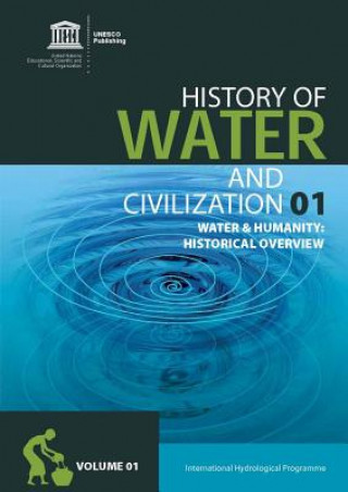 Carte History of Water and Humanity: History of Water and Civilization Series Unesco