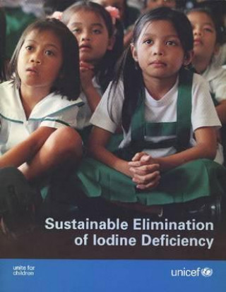 Book Sustainable Elimination of Iodine Deficiency: Progress Since the 1990 World Summit for Children Bernan