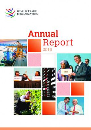 Kniha Annual Report 2016 World Trade Organization Wto